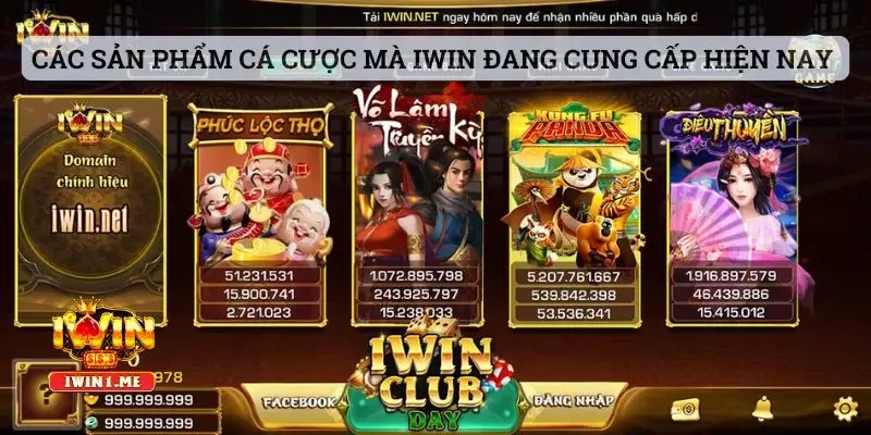 Các sản phẩm cá cược mà Iwin đang cung cấp hiện nay